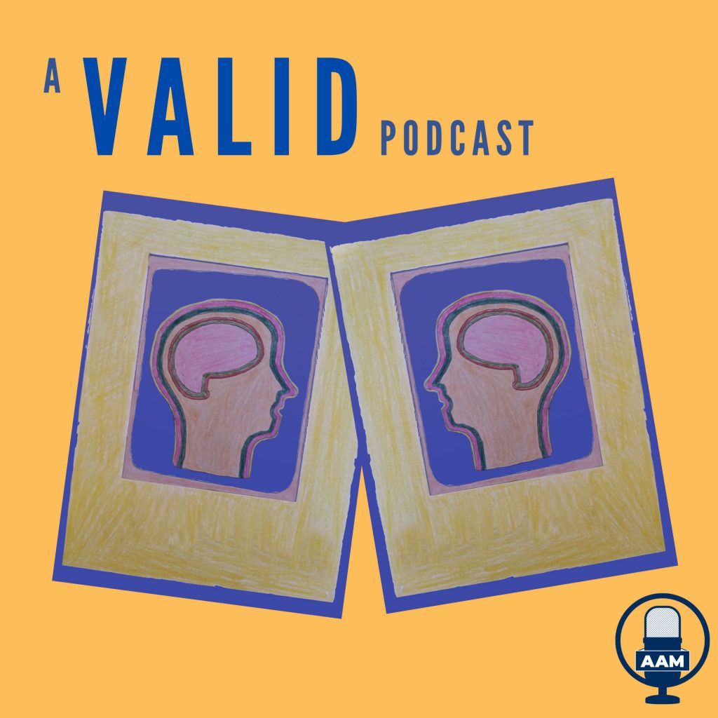 Illustration contains outlines of two peoples' heads facing each other as if in conversation. There are frames around each one. The words A Valid Podcast and the microphone AAM logo are also in the image.